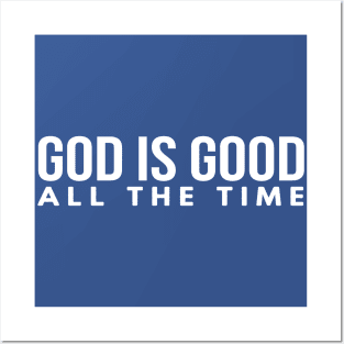 God Is Good All The Time Cool Motivational Christian Posters and Art